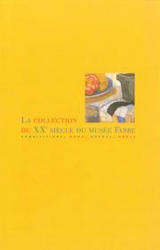 la collection du xxe siècle du musée fabre acquisitions dons deports prets